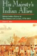 Cover of: His Majesty's Indian allies by Allen, Robert S., Allen, Robert S.