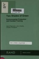 Cover of: Two shades of green: environmental protection and combat training