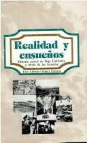 Cover of: Realidad y ensueños: historia parcial de Baja California a través de las leyendas