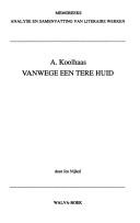 Cover of: A. Koolhaas, Vanwege een tere huid