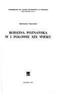 Cover of: Rodzina poznańska w I połowie XIX wieku by Krzysztof Makowski