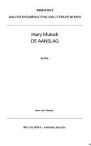Harry Mulisch, De aanslag by Jan Heerze