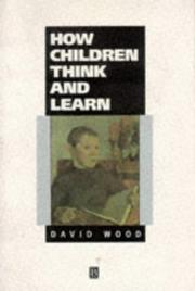 How children think and learn by David J. Wood