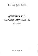 Cover of: Quevedo y la generación del 27: 1927-1936