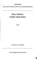 Harry Mulisch, Twee vrouwen by Ruud A. J. Kraaijeveld