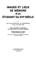 Cover of: Images et lieux de mémoire d'un étudiant du XVIe siècle