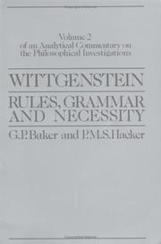 Cover of: Wittgenstein Rules, Grammar and Necessity: An Analytical Commentary on the Philosophical Investigations (Wittgenstein Rules, Grammar & Necessity)