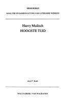 Cover of: Harry Mulisch, Hoogste tijd by P. Kralt