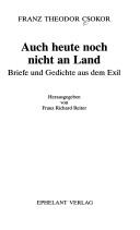 Cover of: Auch heute noch nicht an Land: Briefe und Gedichte aus dem Exil