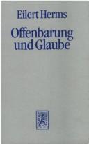 Cover of: Offenbarung und Glaube: zur Bildung des christlichen Lebens