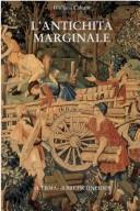 Cover of: antichità marginale: continuità dell'arte provinciale romana nel Rinascimento