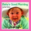 Cover of: Baby's good morning