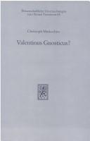 Valentinus Gnosticus? by Christoph Markschies