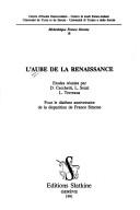 Cover of: L' Aube de la Renaissance: pour le dixième anniversaire de la disparition de Franco Simone