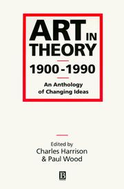 Cover of: Art in Theory 1900-1990: An Anthology of Changing Ideas