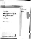 Cover of: Savio, el argentino que forjó el acero