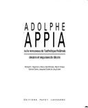 Cover of: Adolphe Appia, ou, Le renouveau de l'esthétique théâtrale: dessins et esquisses de décors