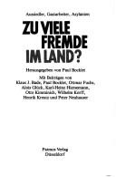 Cover of: Zu viele Fremde in Land?: Aussiedler, Gastarbeiter, Asylanten