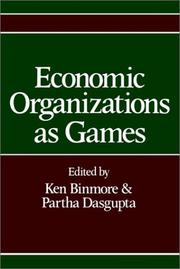 Cover of: Economic Organizations As Games (Economic Organizations as Games) by Ken Binmore