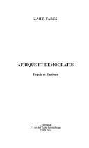 Cover of: Afrique et démocratie: espoir et illusions
