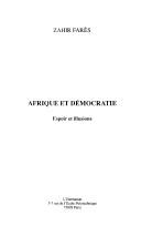 Cover of: Afrique et démocratie by Zahir Farès