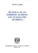 Cover of: En busca de un gobierno alterno by Virginia Guedea