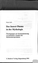 Cover of: Das Inzest-Thema in der Mythologie: Überlegungen zur Systematisierung verschiedener Ansätze der Mytheninterpretation