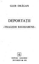 Cover of: Deportații: tragedii basarabene