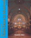 Cover of: The Church of Notre-Dame in Montreal by Franklin Toker