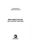 Cover of: Brincadeiras infantis: origem, desenvolvimento, sugestões didácticas