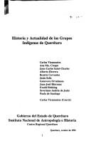 Cover of: Historia y actualidad de los grupos indígenas de Querétaro