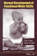 Cover of: Normal development of functional motor skills: the first year of life