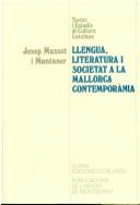 Cover of: Llengua, literatura i societat a la Mallorca contemporània