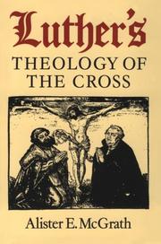 Cover of: Luther's Theology of the Cross by Alister E. McGrath