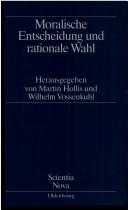 Cover of: Moralische Entscheidung und rationale Wahl