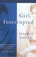 Girl, interrupted by Susanna Kaysen