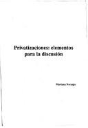 Cover of: Privatizaciones: elementos para la discusión