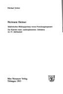 Cover of: Hermann Hettner: idealistisches Bildunsprinzip versus Forschungsimperativ : zur Karriere eines undisziplinierten Gelehrten im 19. Jahrhundert