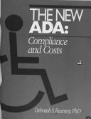 Cover of: The new ADA: compliance and costs