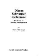 Cover of: Dämon, Schwärmer, Biedermann: Don Juan in der deutschen Literatur bis 1918