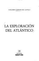 Cover of: La exploración del Atlántico