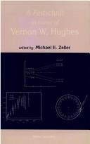 Cover of: A Festschrift in Honor of Vernon W. Hughes: Yale University, 13 April, 1991