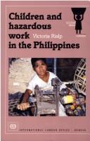 Cover of: Children and hazardous work in the Philippines