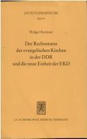 Cover of: Der Rechtsstatus der evangelischen Kirchen in der DDR und die neue Einheit der EKD by Holger Kremser