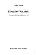 Cover of: Die andere Goethezeit by Jochen Hörisch
