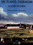 Cover of: Les Plaines d'Abraham: le culte de l'idéal