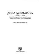Cover of: Anna Achmatova (1889-1966) by a cura di Maria Luisa Dodero Costa.