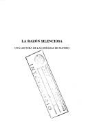 Cover of: La razón silenciosa: una lectura de las Enéadas de Plotino