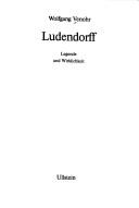 Cover of: Ludendorff: Legende und Wirklichkeit