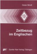 Cover of: Zeitbezug im Englischen: eine didaktische Grammatik des englischen Futurs